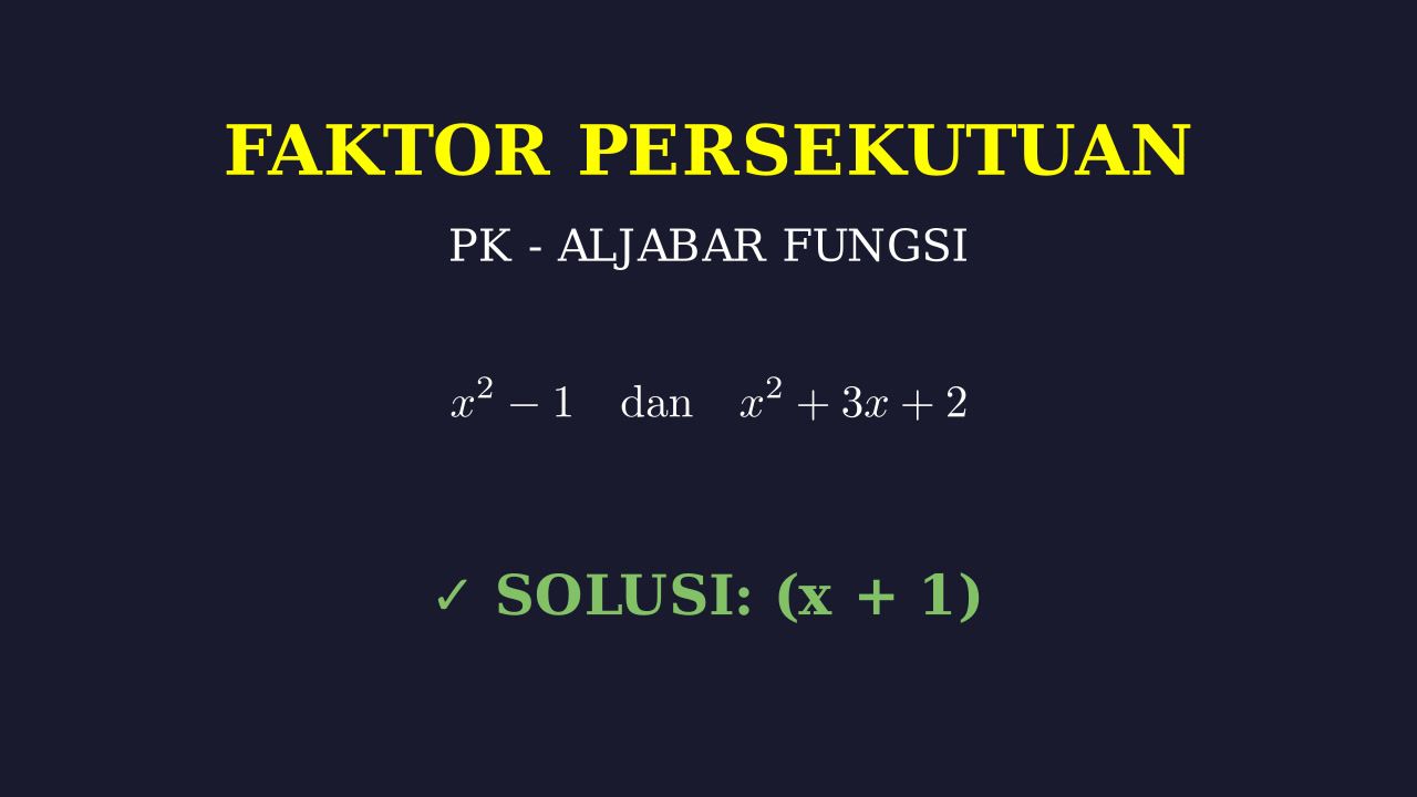Cara Cepat Mencari Faktor Persekutuan