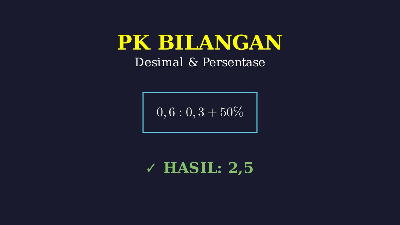 Pembagian Desimal & Penjumlahan Persen