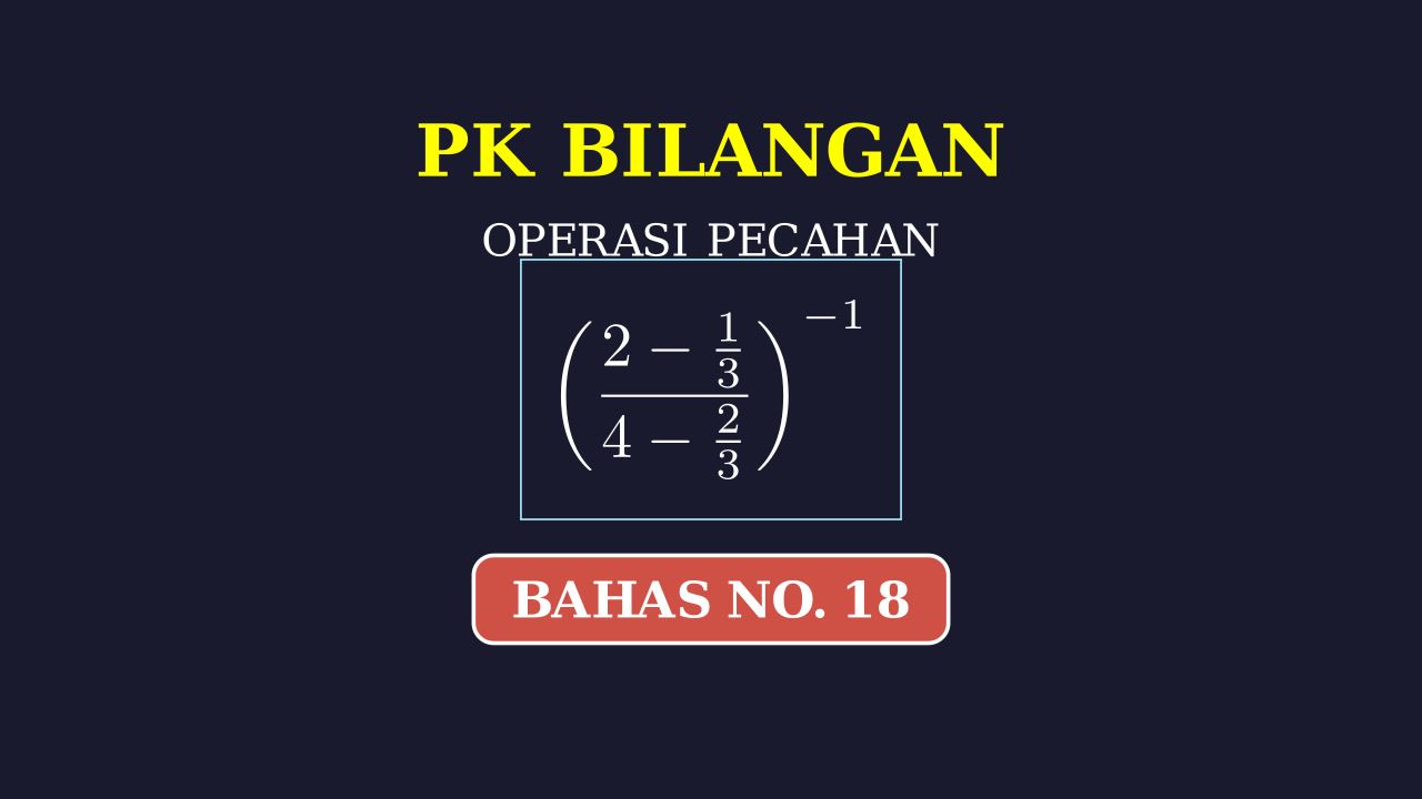 Menyelesaikan Pecahan Bertingkat