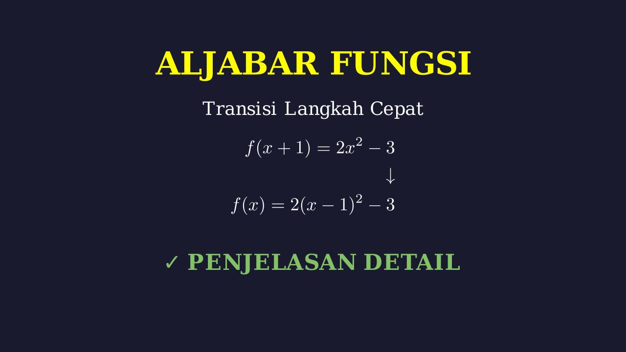 Langkah Demi Langkah Penyelesaian Aljabar