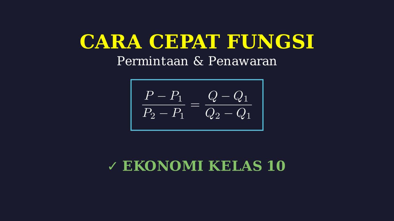 Cara Cepat Menghitung Fungsi Permintaan & Penawaran
