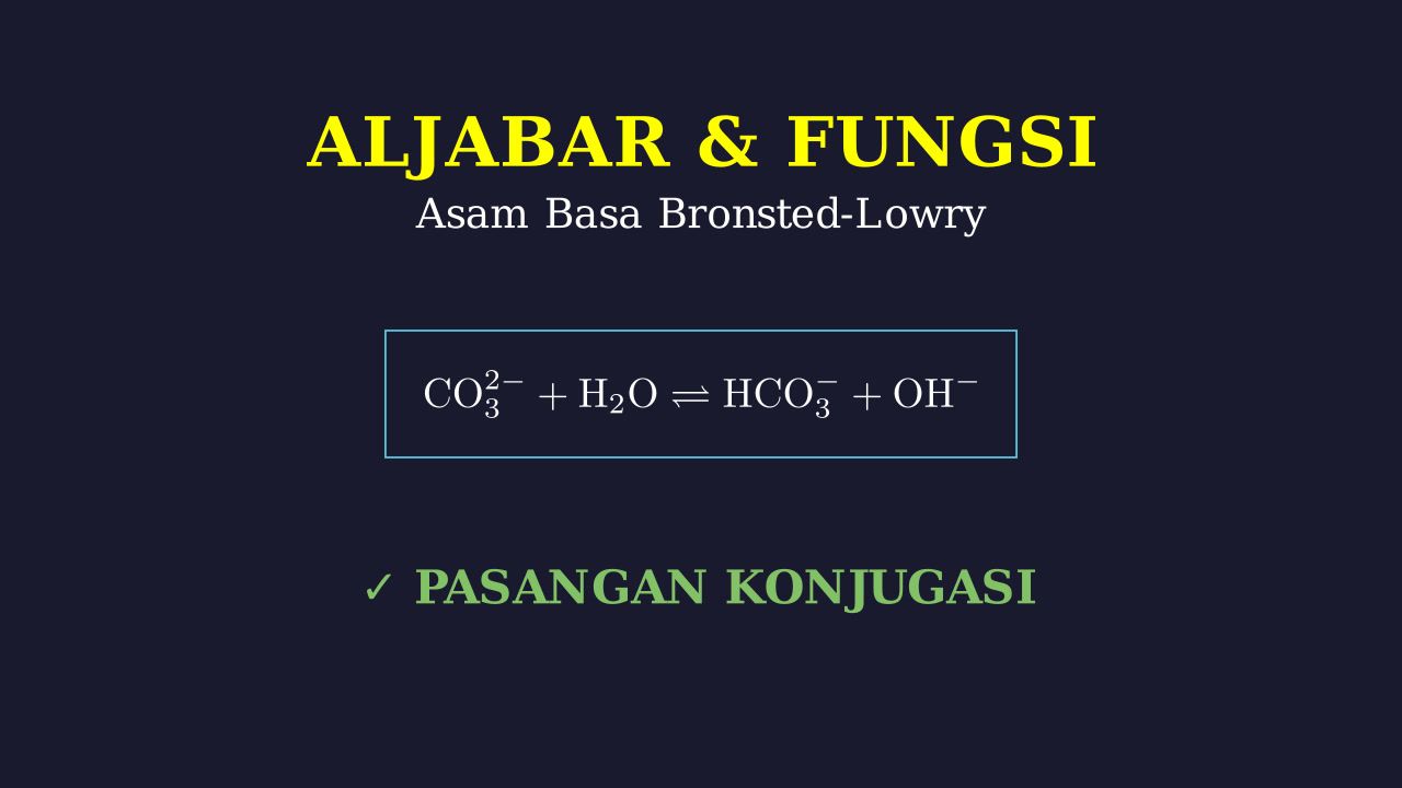 Asam Basa Bronsted-Lowry: Pasangan Konjugasi