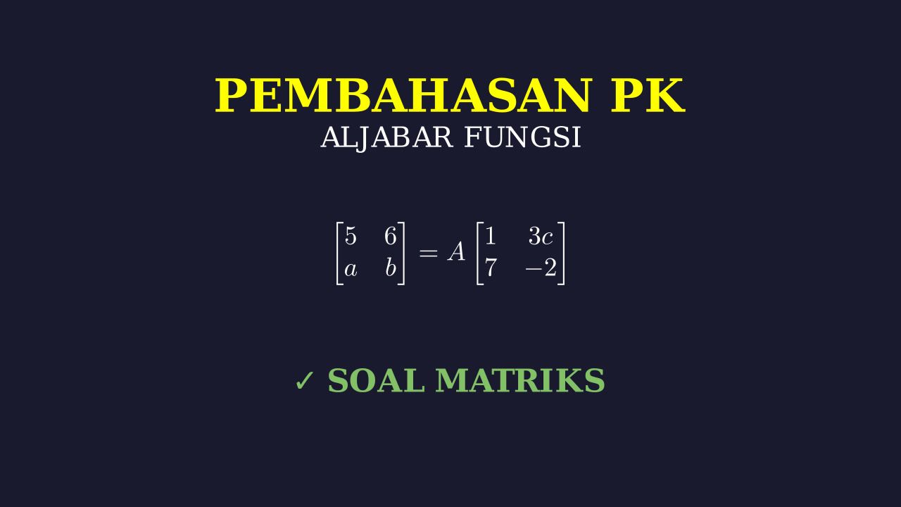 Persamaan Matriks dan Invers