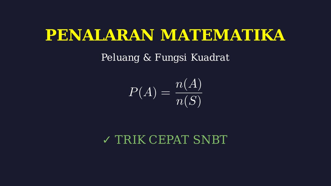 Peluang & Fungsi Kuadrat: Teori dan Soal