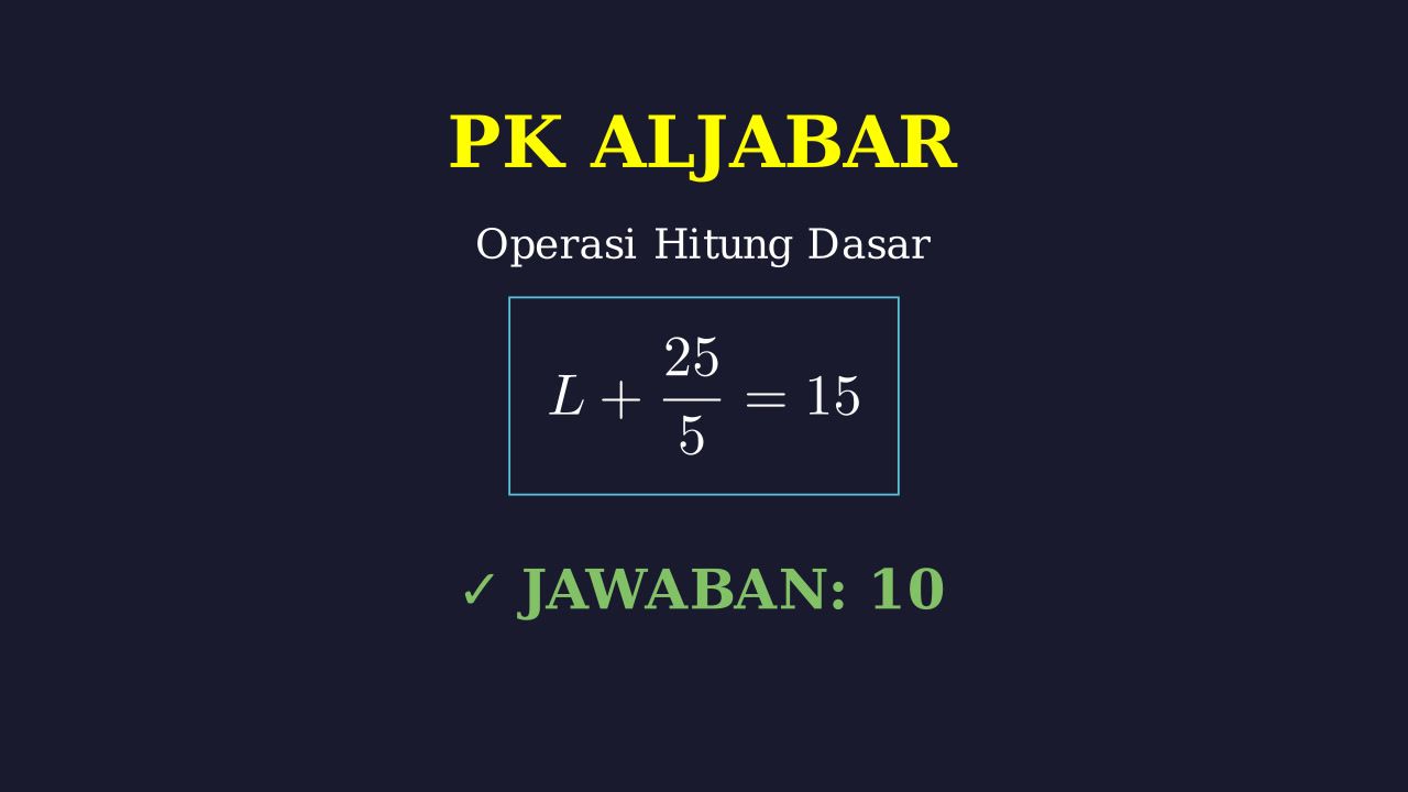 Mencari Nilai L: Aritmetika Dasar