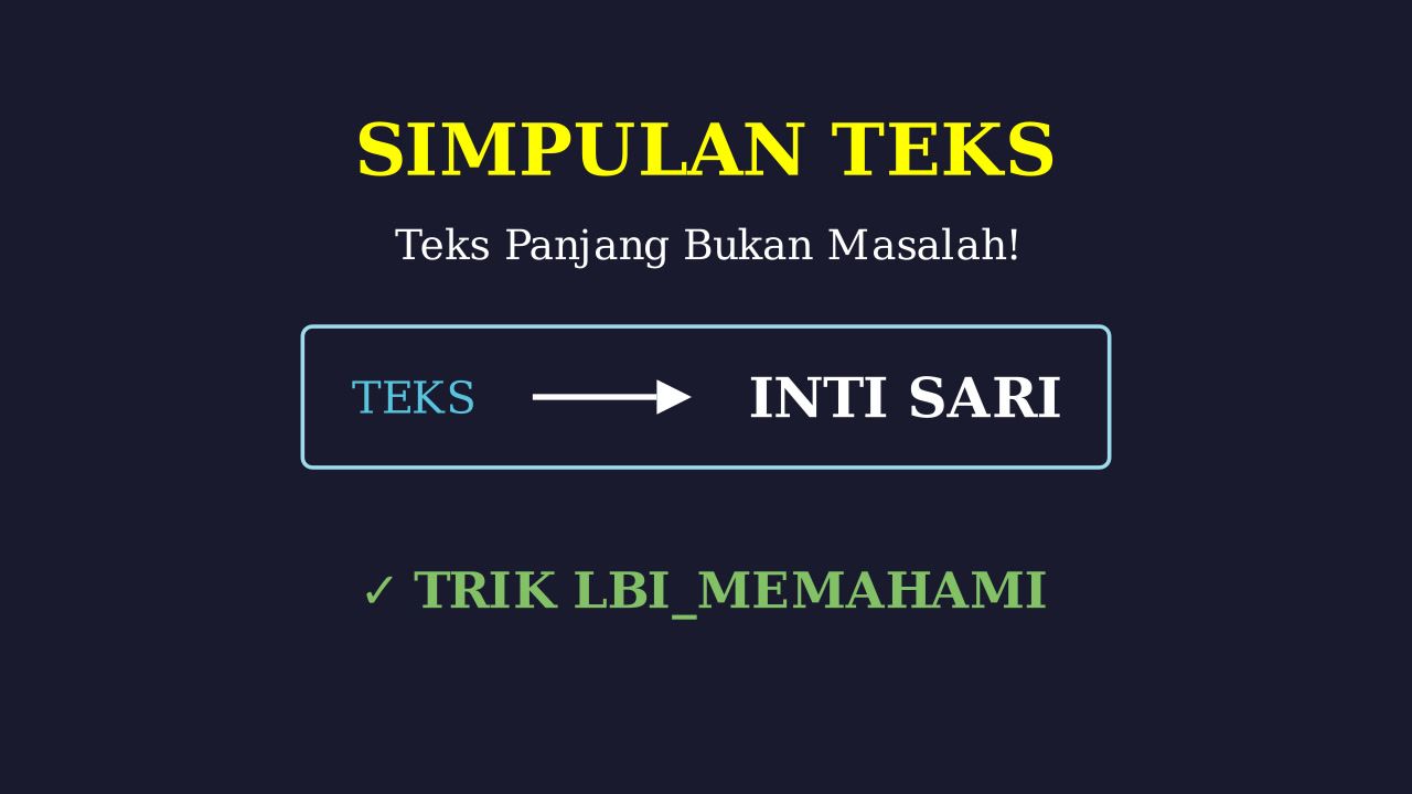 Menyimpulkan Teks Panjang