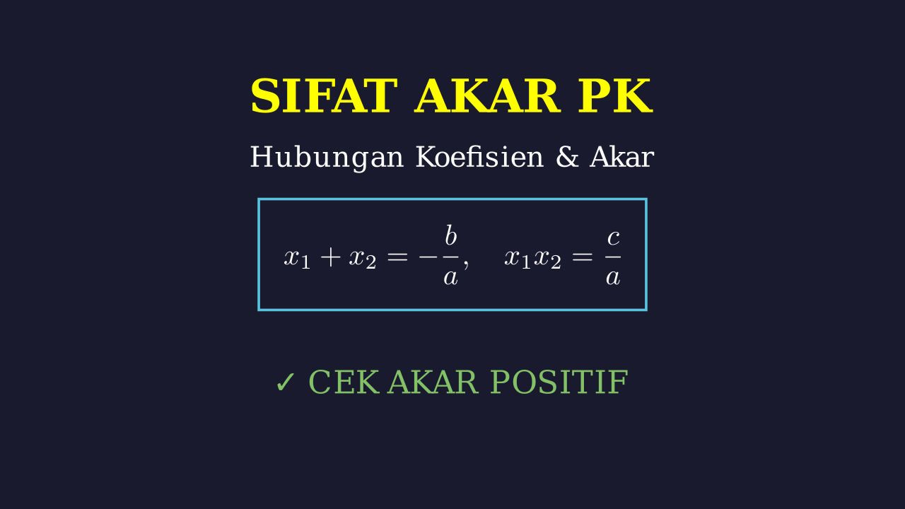 Sifat-sifat Akar Persamaan Kuadrat