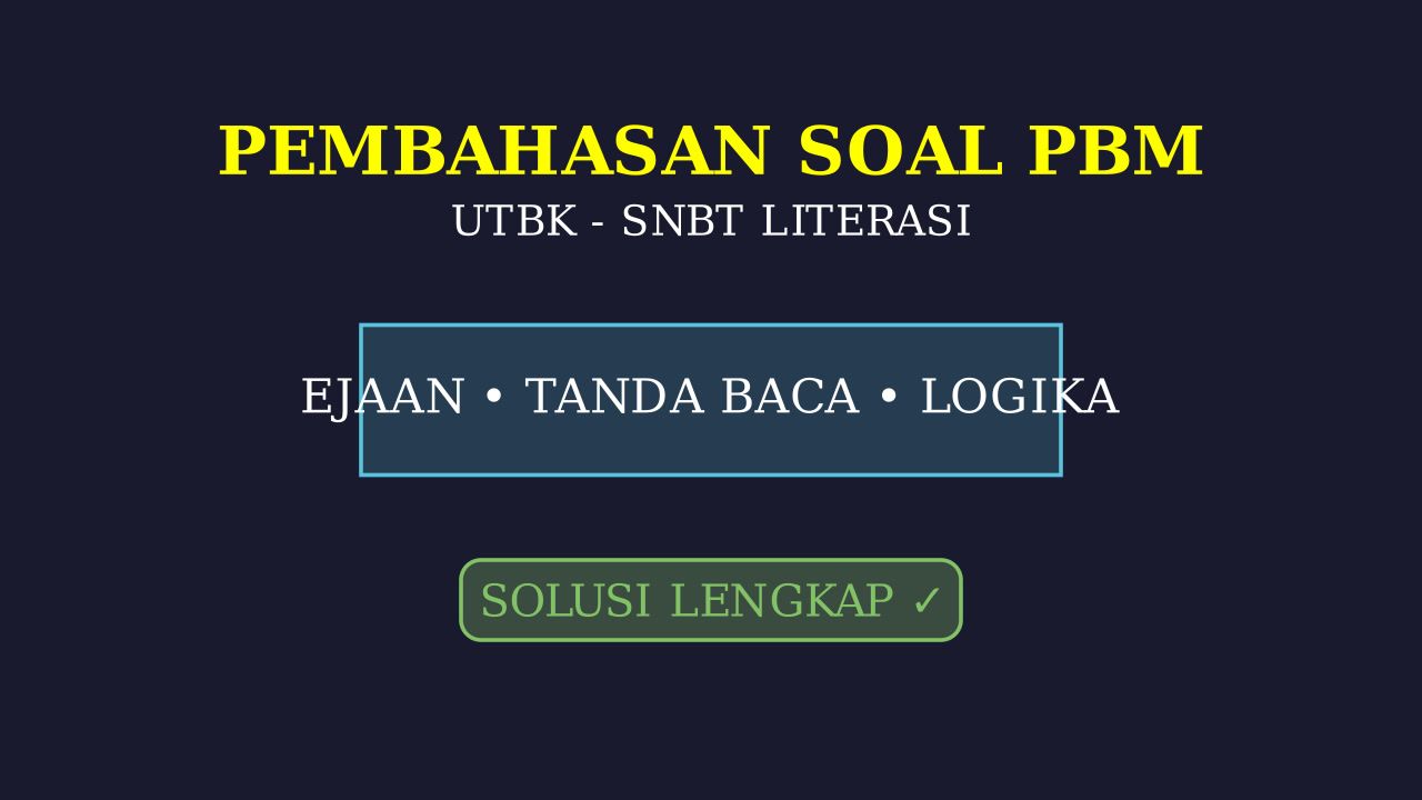 Bedah Soal PBM UTBK