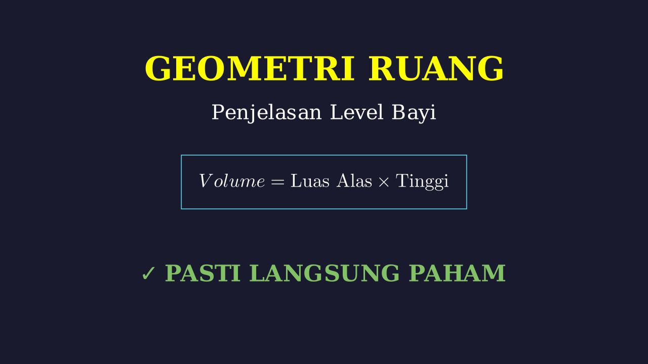 Dasar Geometri Bangun Ruang: Super Simpel