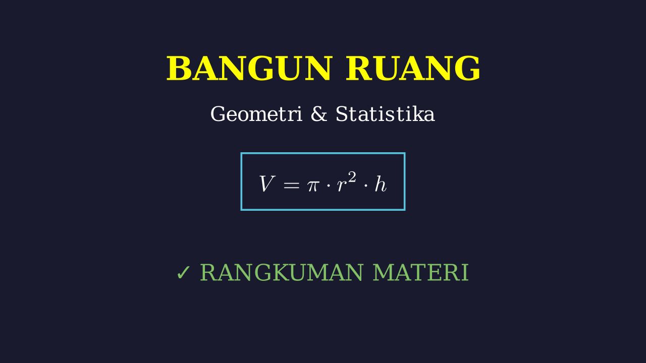 Rangkuman Bangun Ruang Dan Statistika