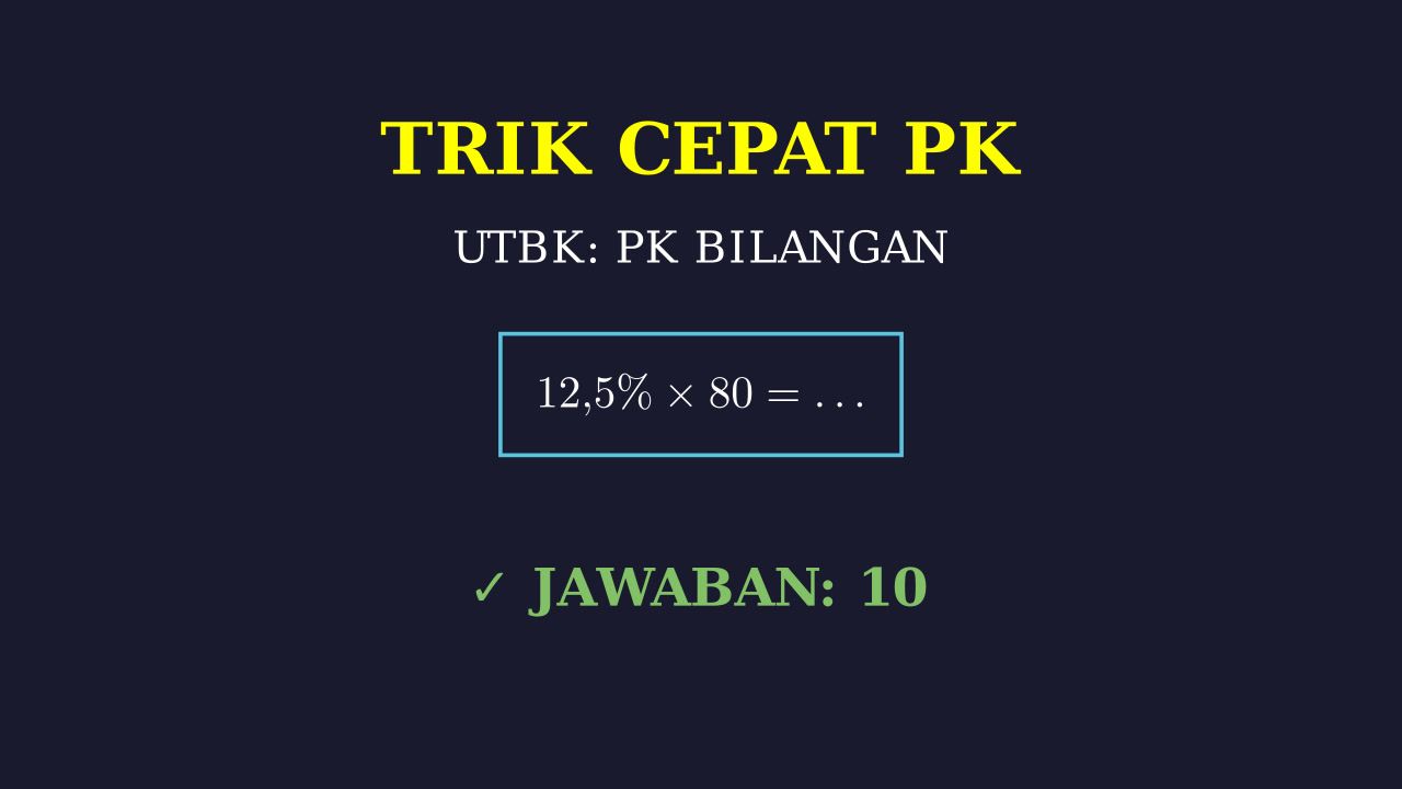 Trik Cepat Menjawab Soal