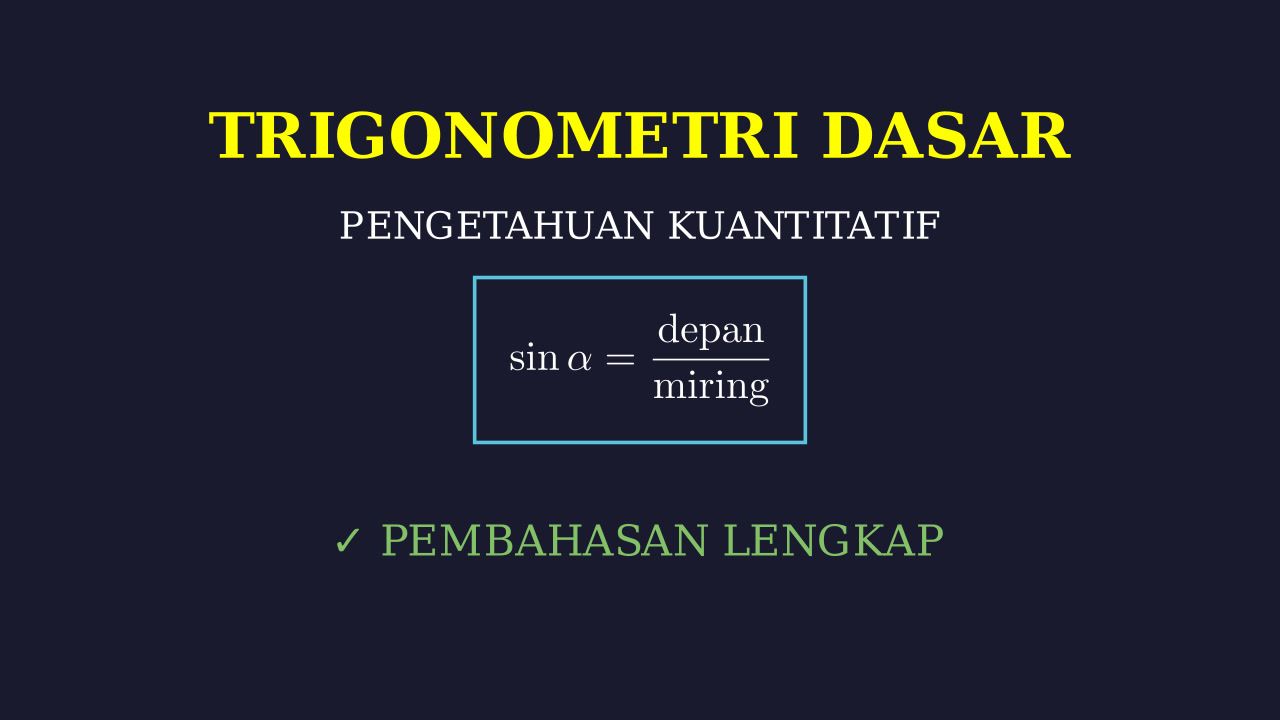 Trigonometri Dasar: Pembahasan Soal