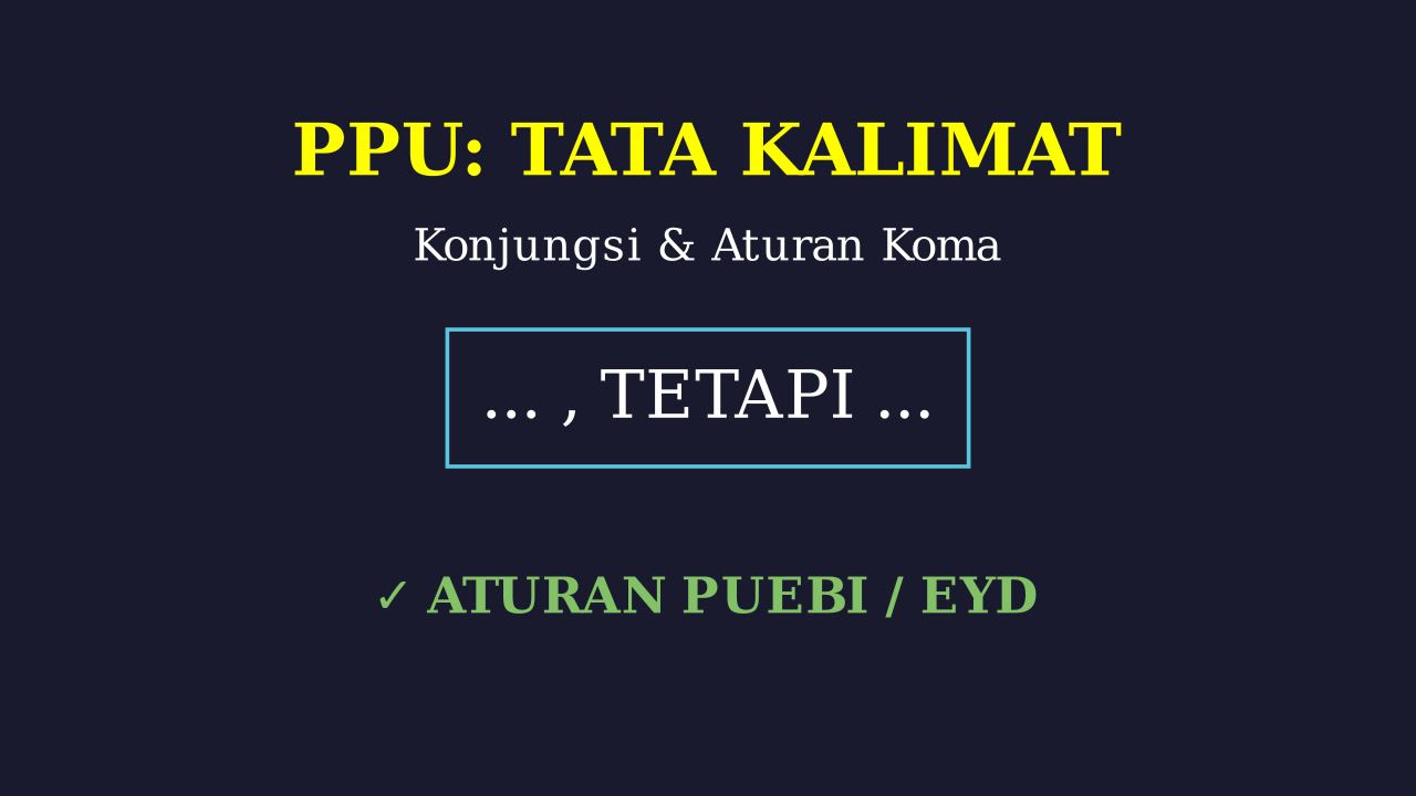 Konjungsi dan Aturan Tanda Koma