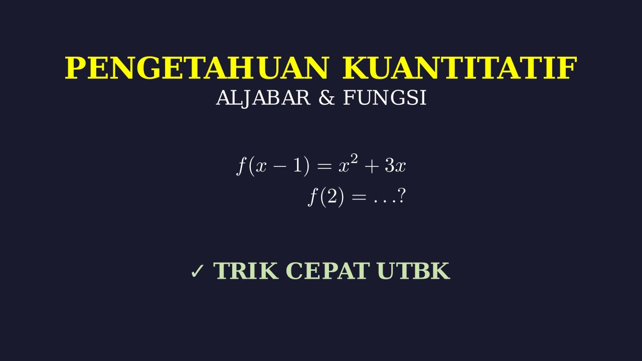 Latihan Soal Pengetahuan Kuantitatif