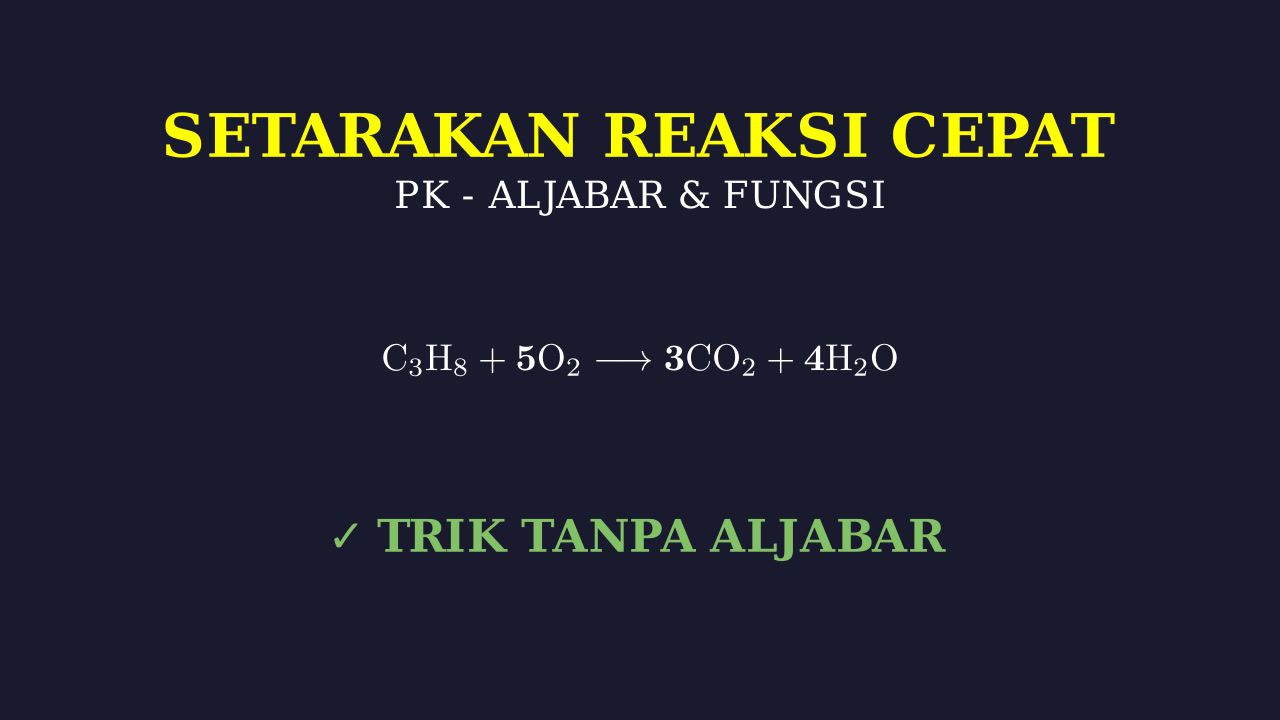 Cara Cepat Setarakan Persamaan Kimia