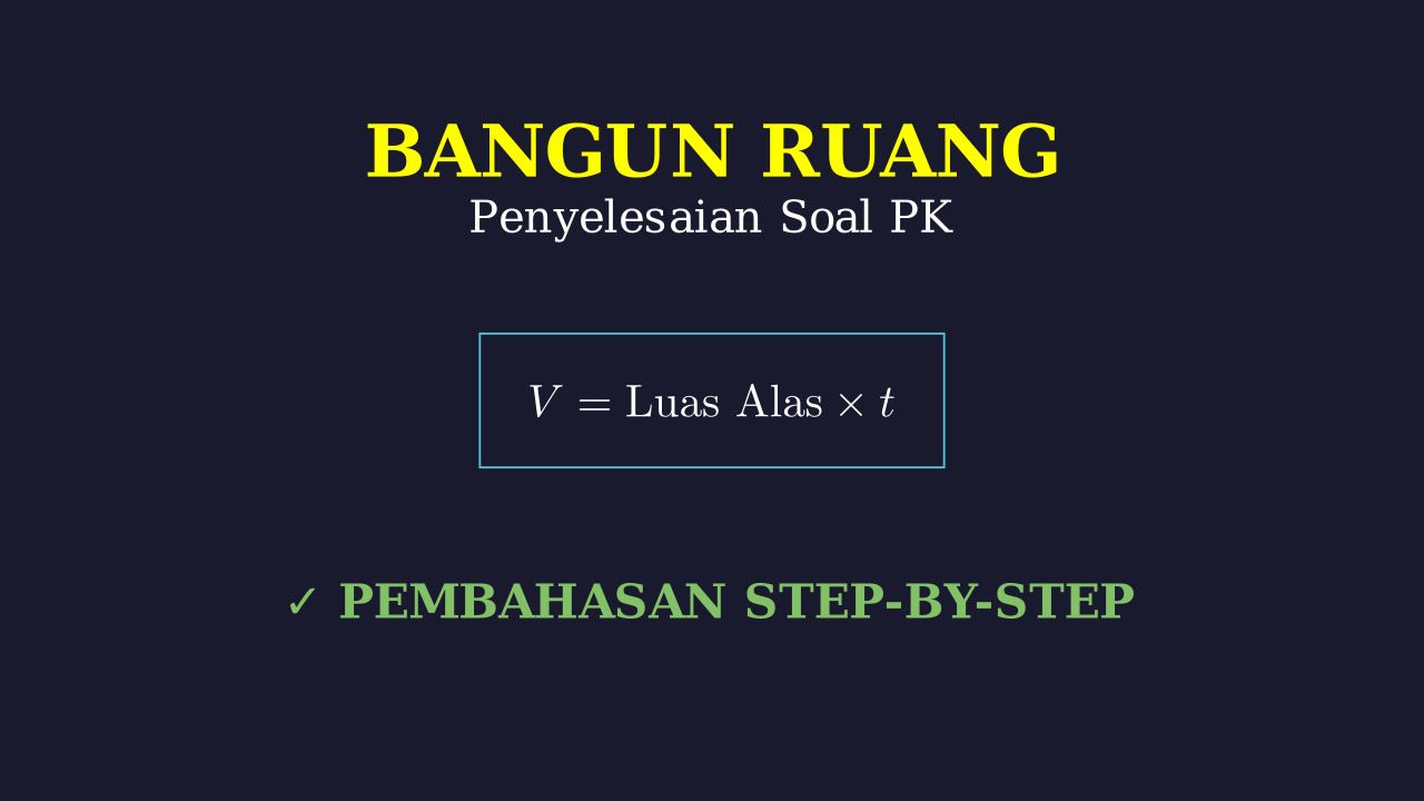 Penyelesaian Soal Bangun Ruang