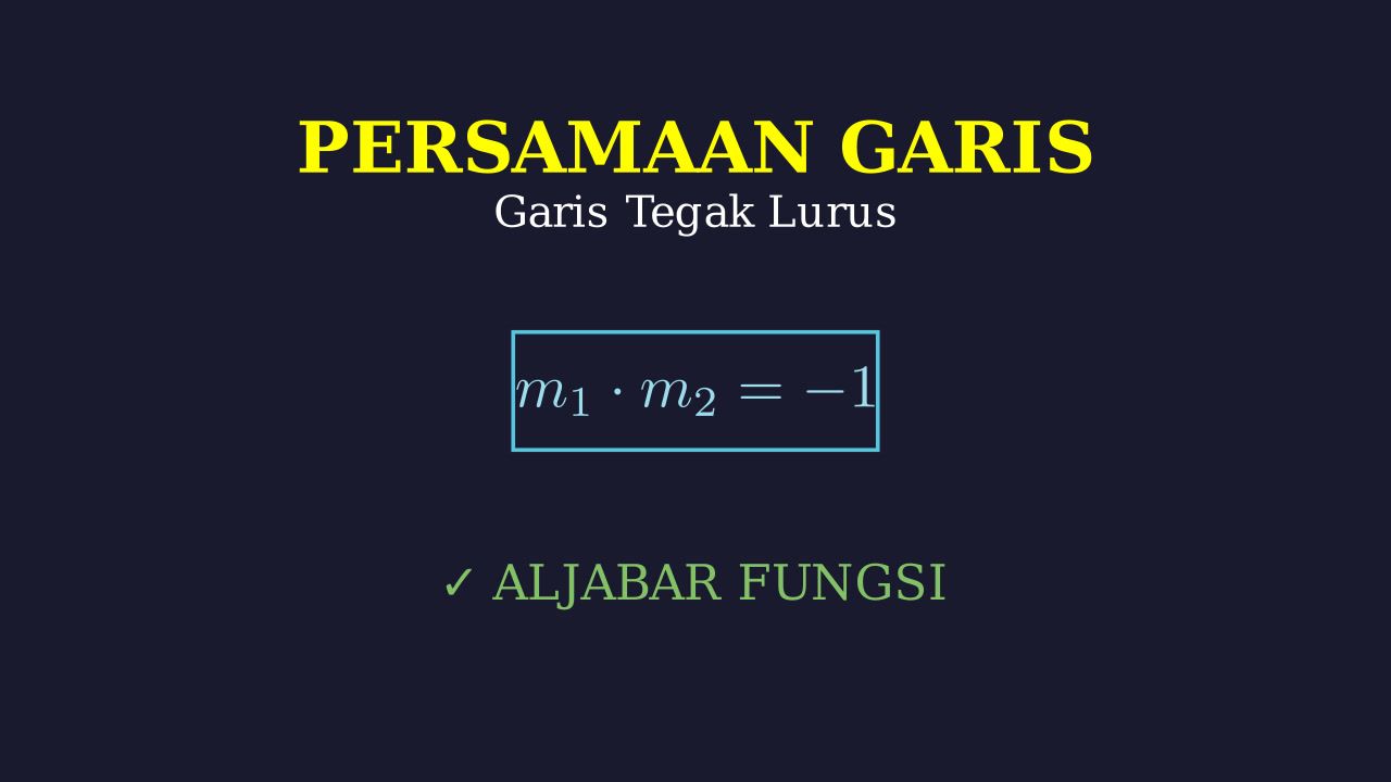 Persamaan Garis Tegak Lurus
