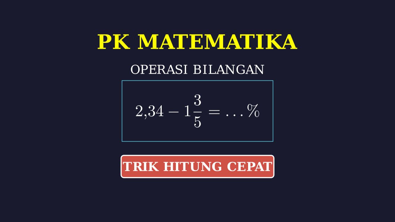 Pengurangan Pecahan dan Desimal