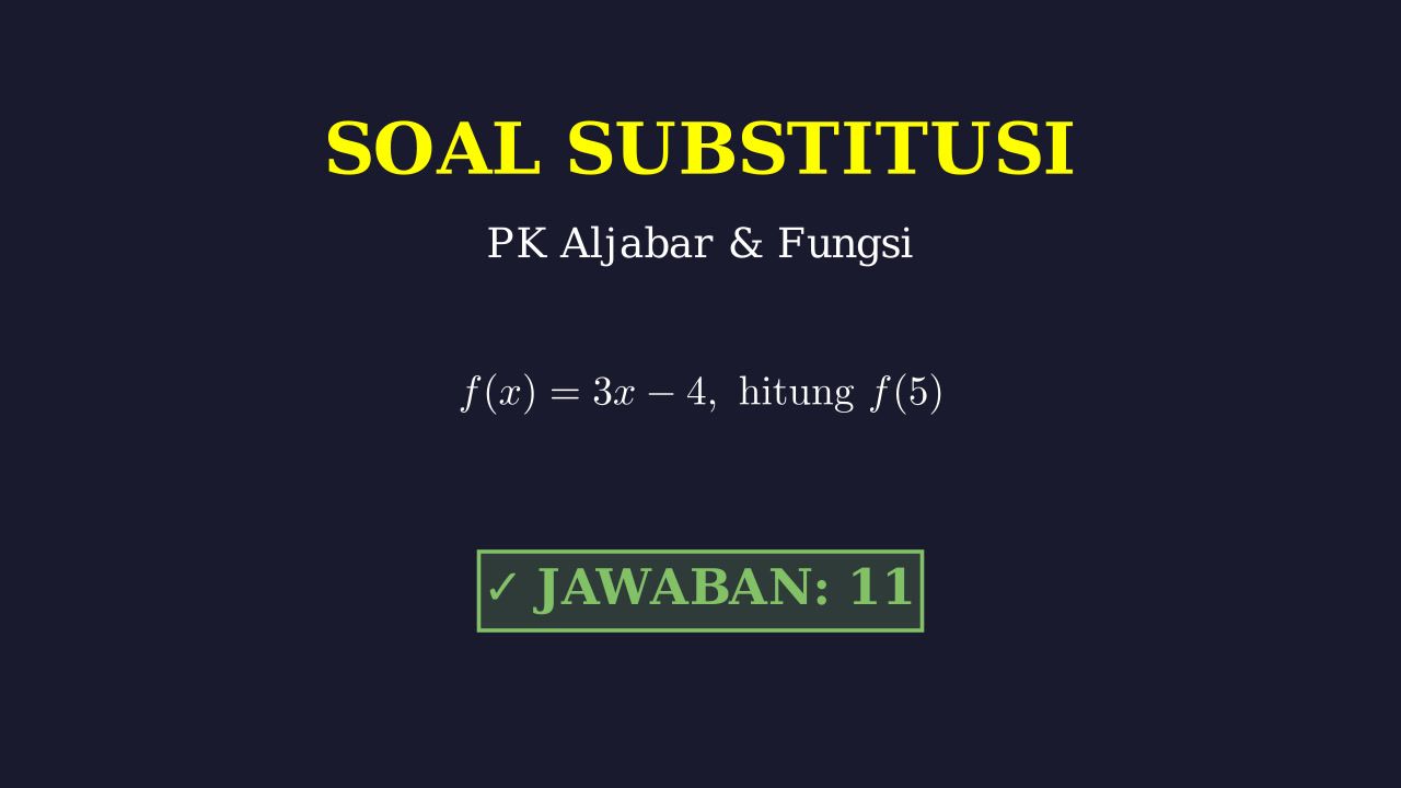 Menyelesaikan Soal Substitusi