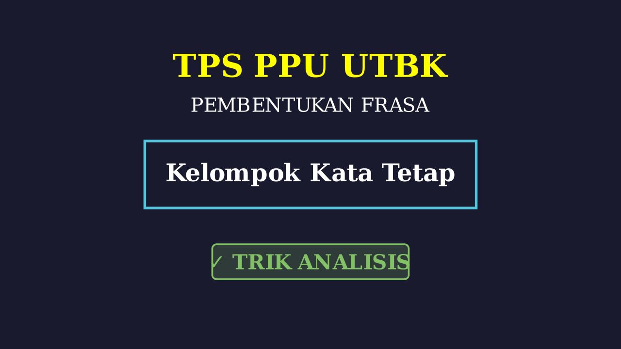 Mengenal Kelompok Kata Tetap