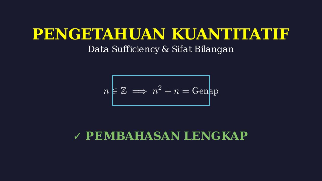 PK: Data Sufficiency & Sifat Bilangan