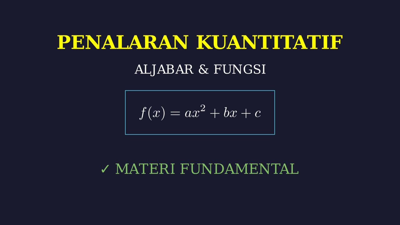 Materi Fundamental Penalaran Kuantitatif