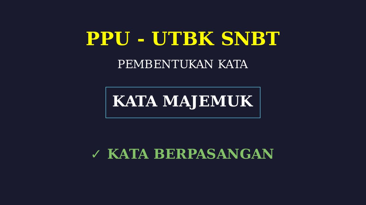 Mengenal Kata Majemuk