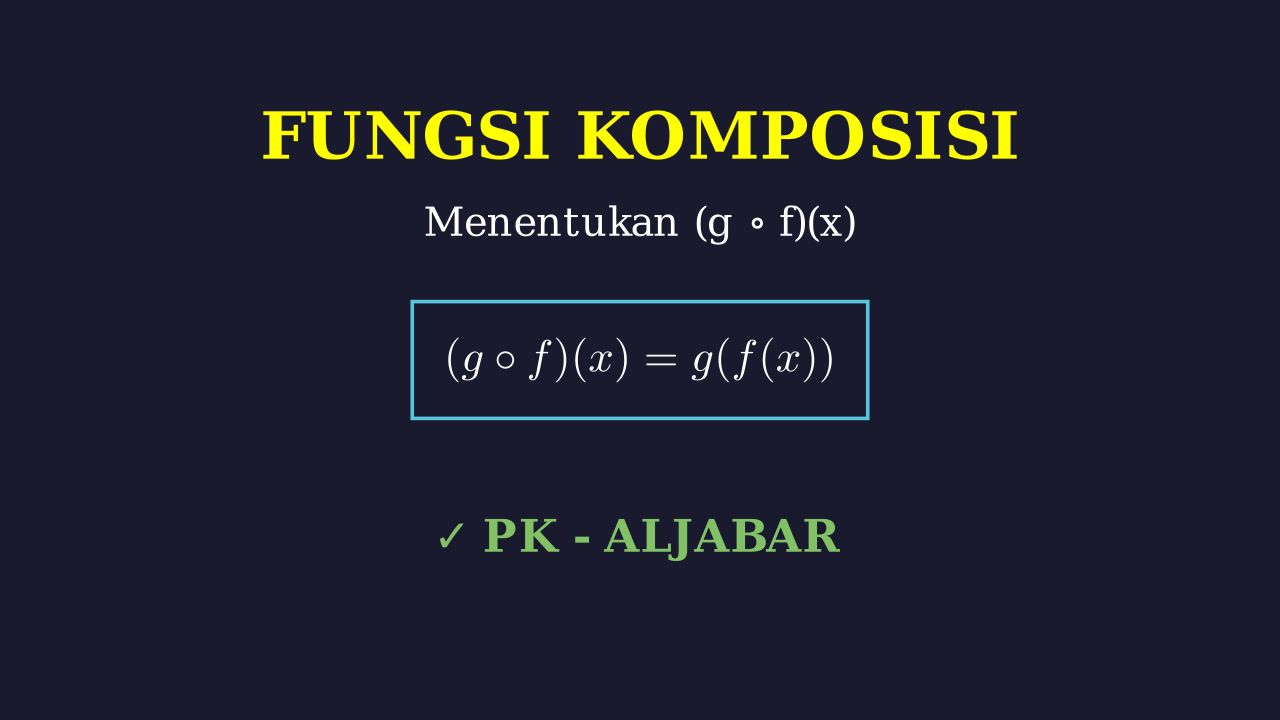Fungsi Komposisi: Mencari (g o f)(x)