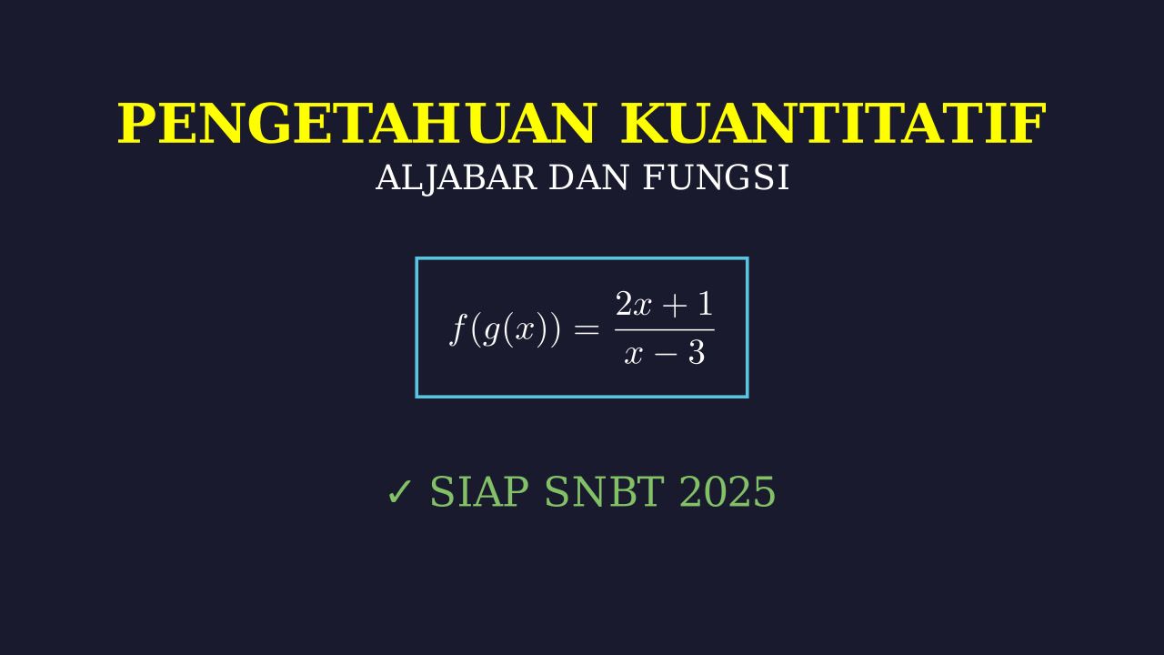 Pengetahuan Kuantitatif: Persiapan SNBT 2025