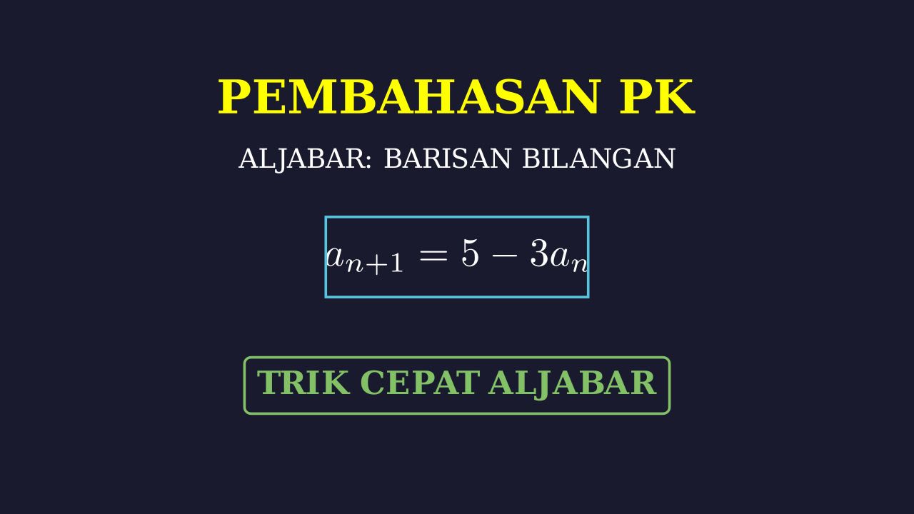 Barisan Bilangan: Rumus Rekursif