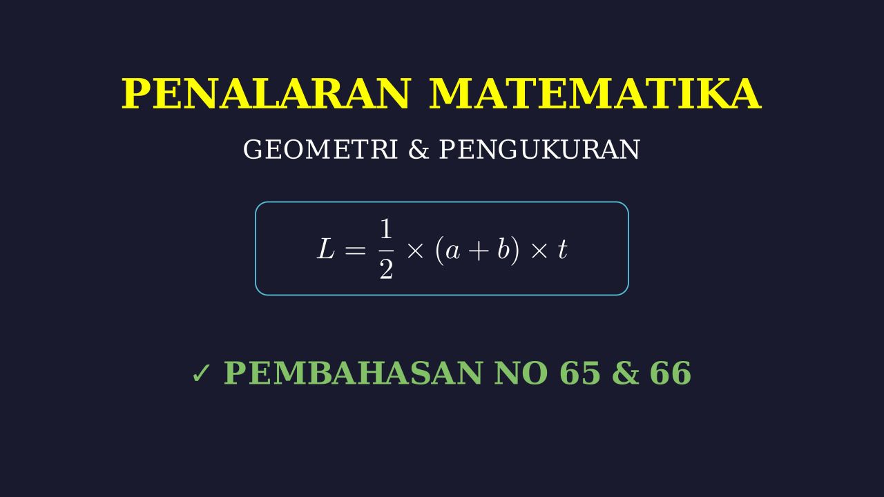 Pembahasan Soal Nomor 65 dan 66