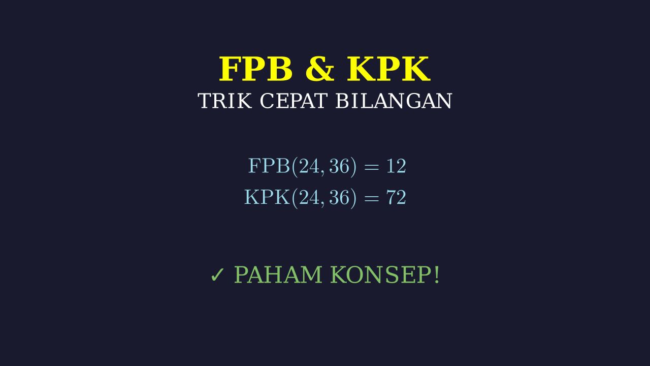 Mencari FPB dan KPK dengan Mudah
