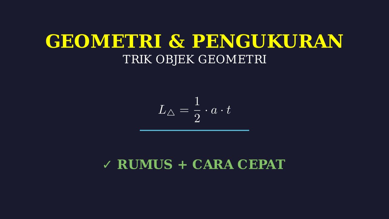 Objek dan Pengukuran Geometri: Rumus & Cara Cepat