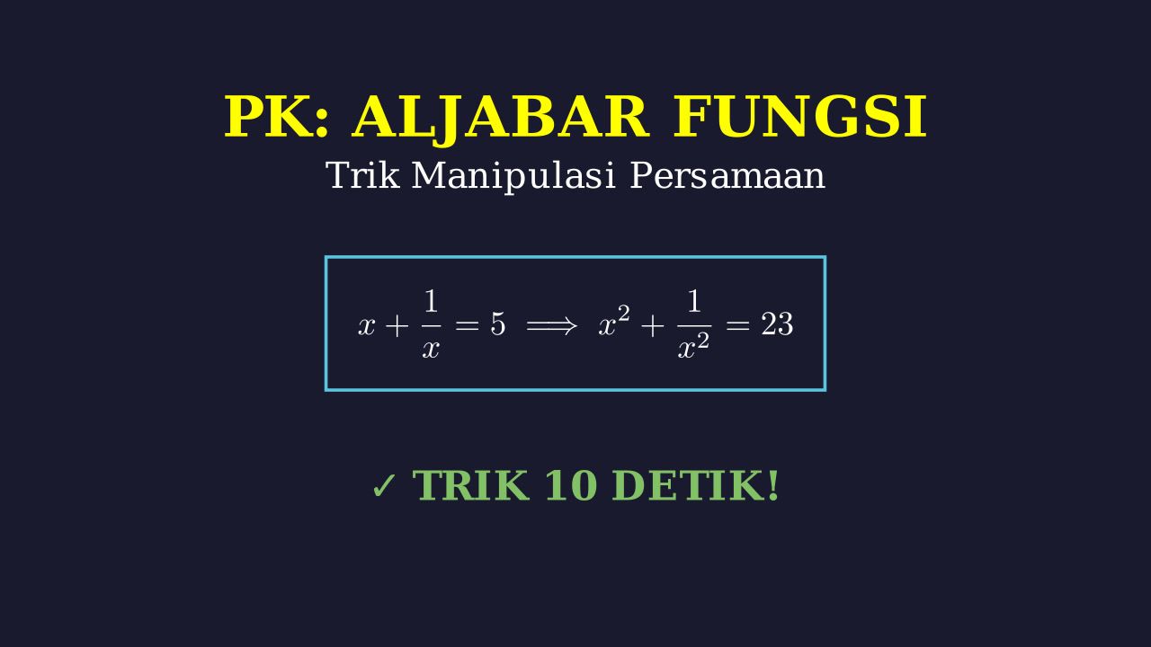 Trik Manipulasi Persamaan