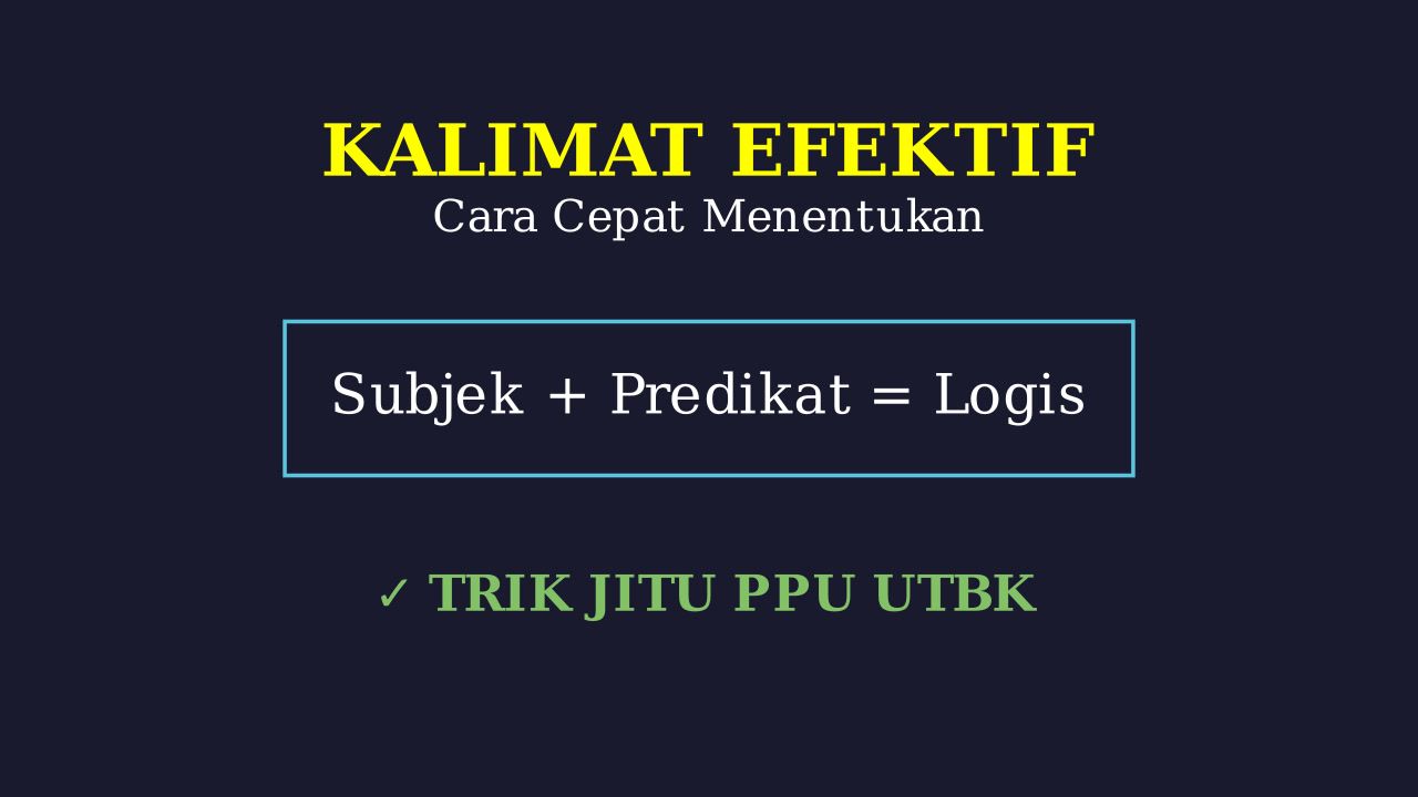 Menentukan Kalimat Efektif