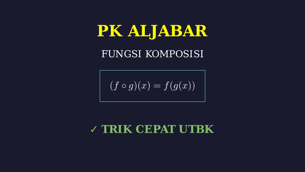 Memahami Fungsi Komposisi