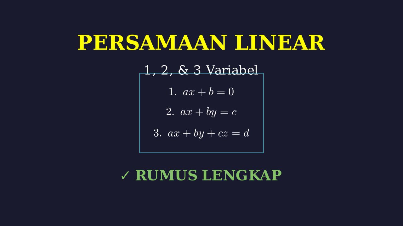 Persamaan Linear 1, 2, Dan 3 Variabel