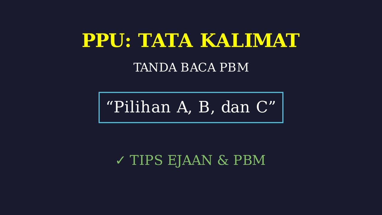 Aturan Tanda Baca PBM