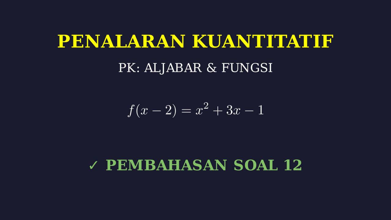 Pembahasan Soal Penalaran Kuantitatif