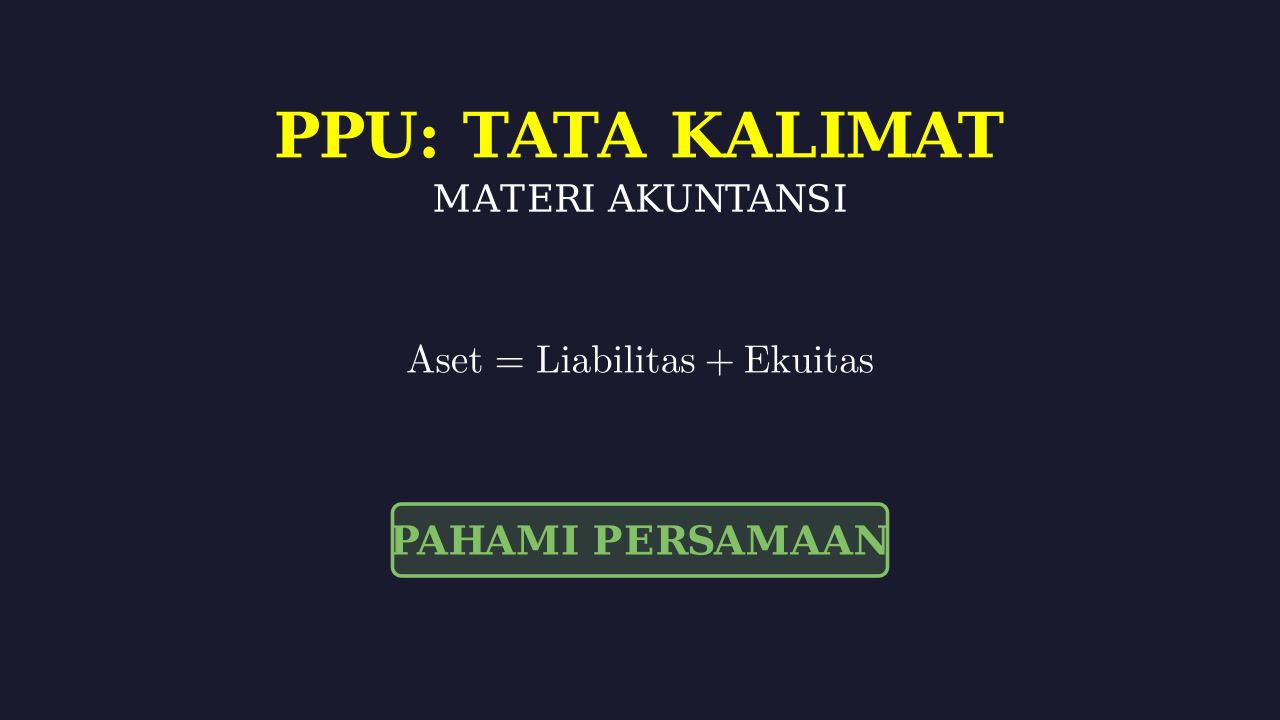 Dasar-Dasar Akuntansi