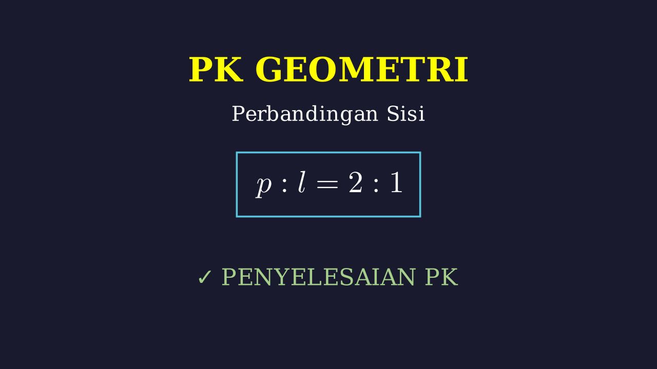Soal Cerita: Perbandingan Sisi Persegi Panjang