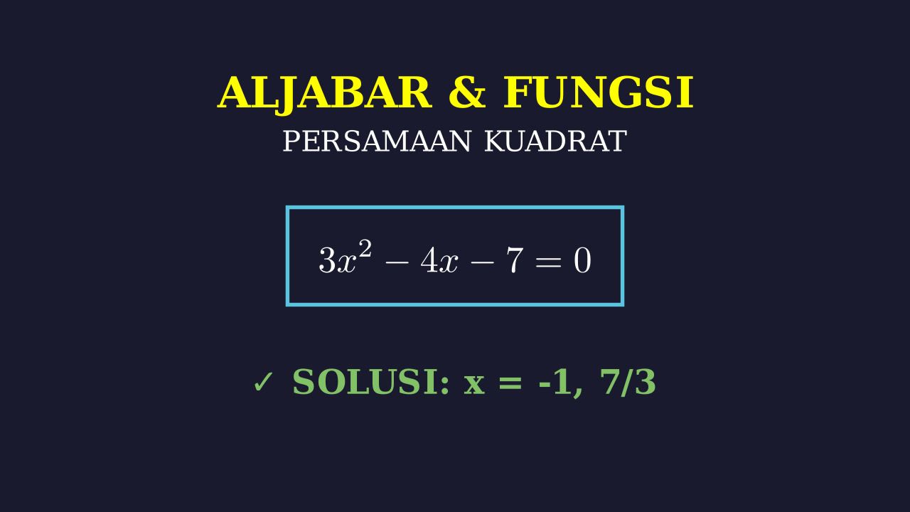 Menyelesaikan Persamaan Kuadrat