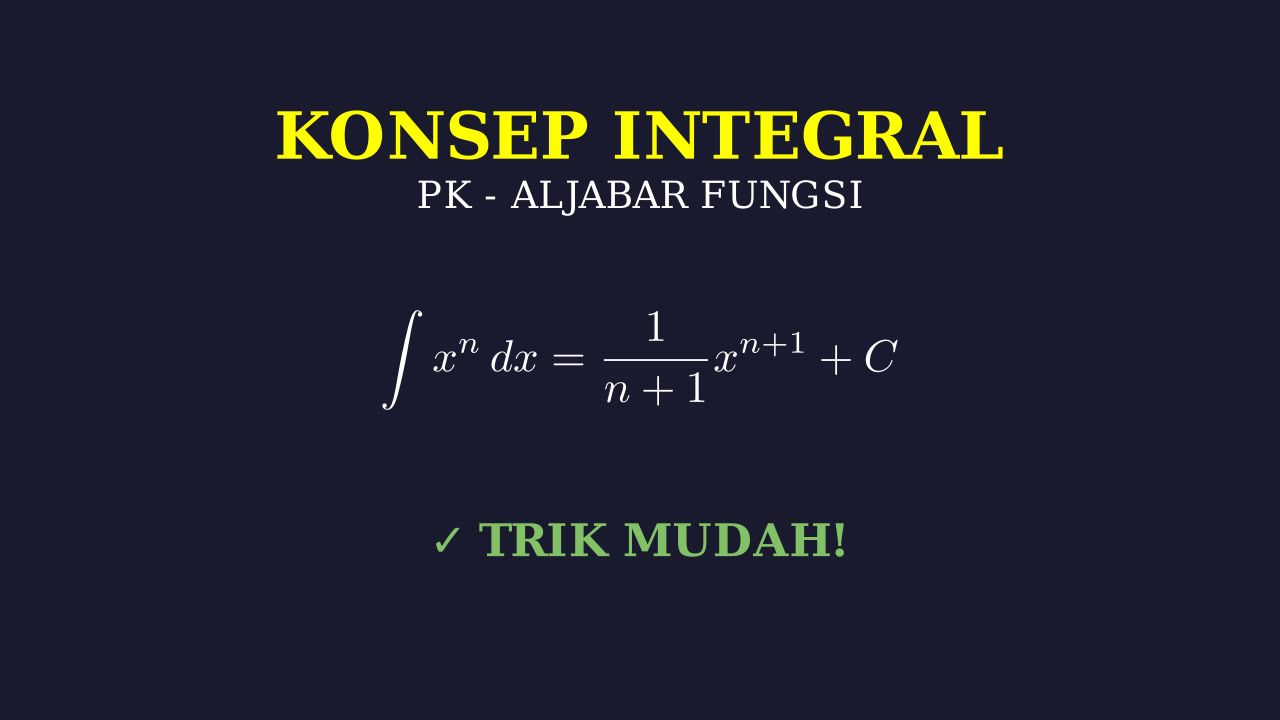 Konsep Dasar Integral