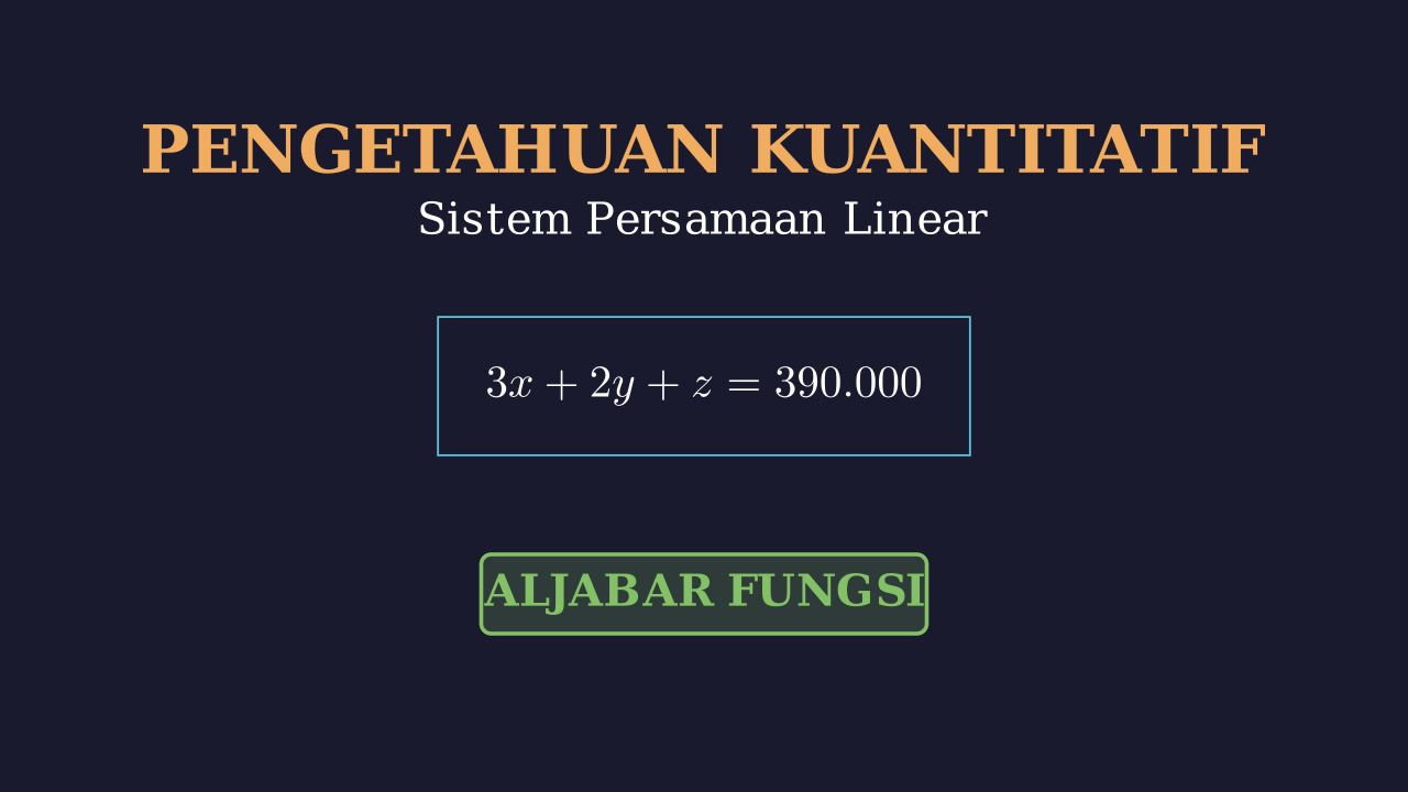 Soal Cerita: Sistem Persamaan Linear