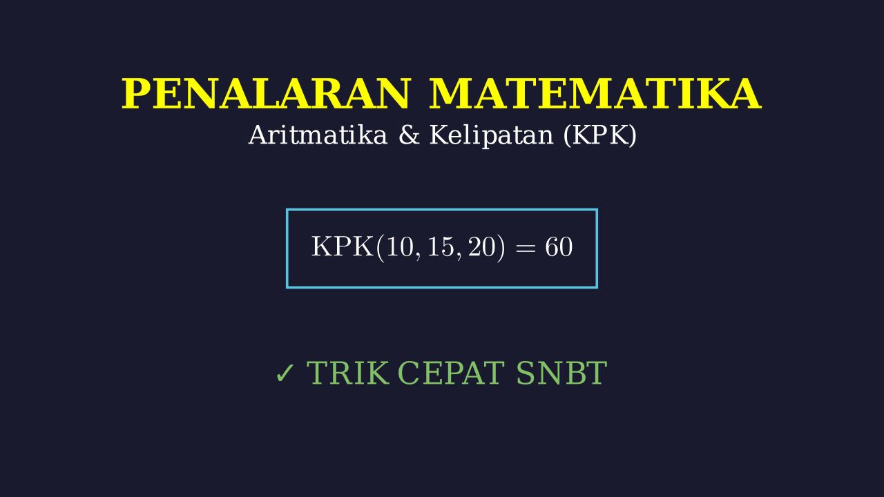 SNBT: Aritmatika Sosial & KPK