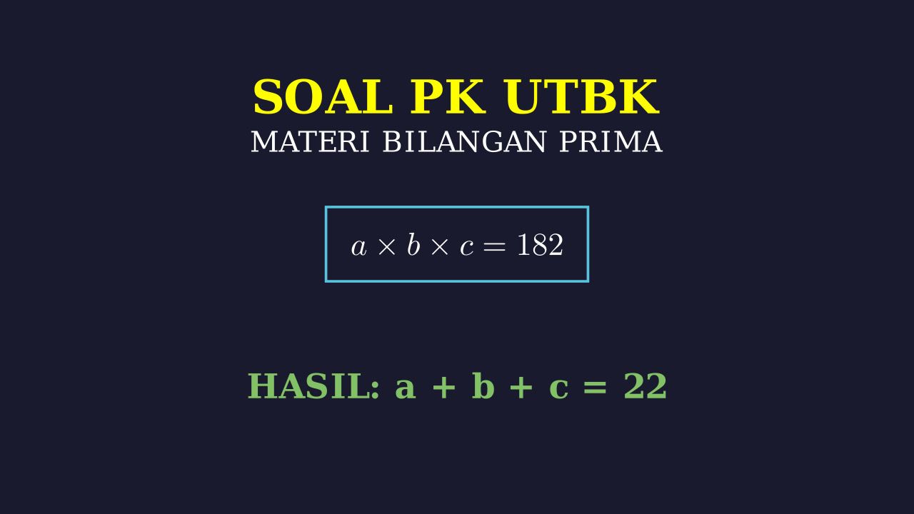UTBK: Hasil Kali dan Jumlah Bilangan Prima