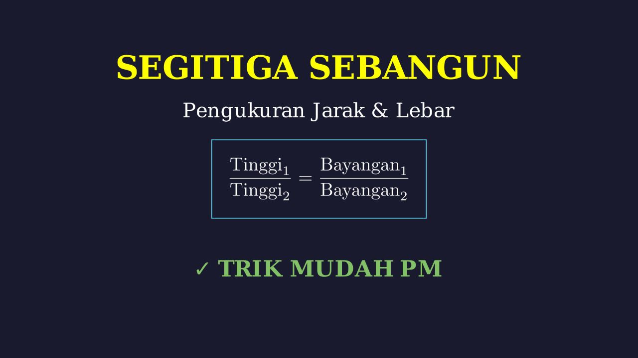 Segitiga Sebangun: Pengukuran Tidak Langsung