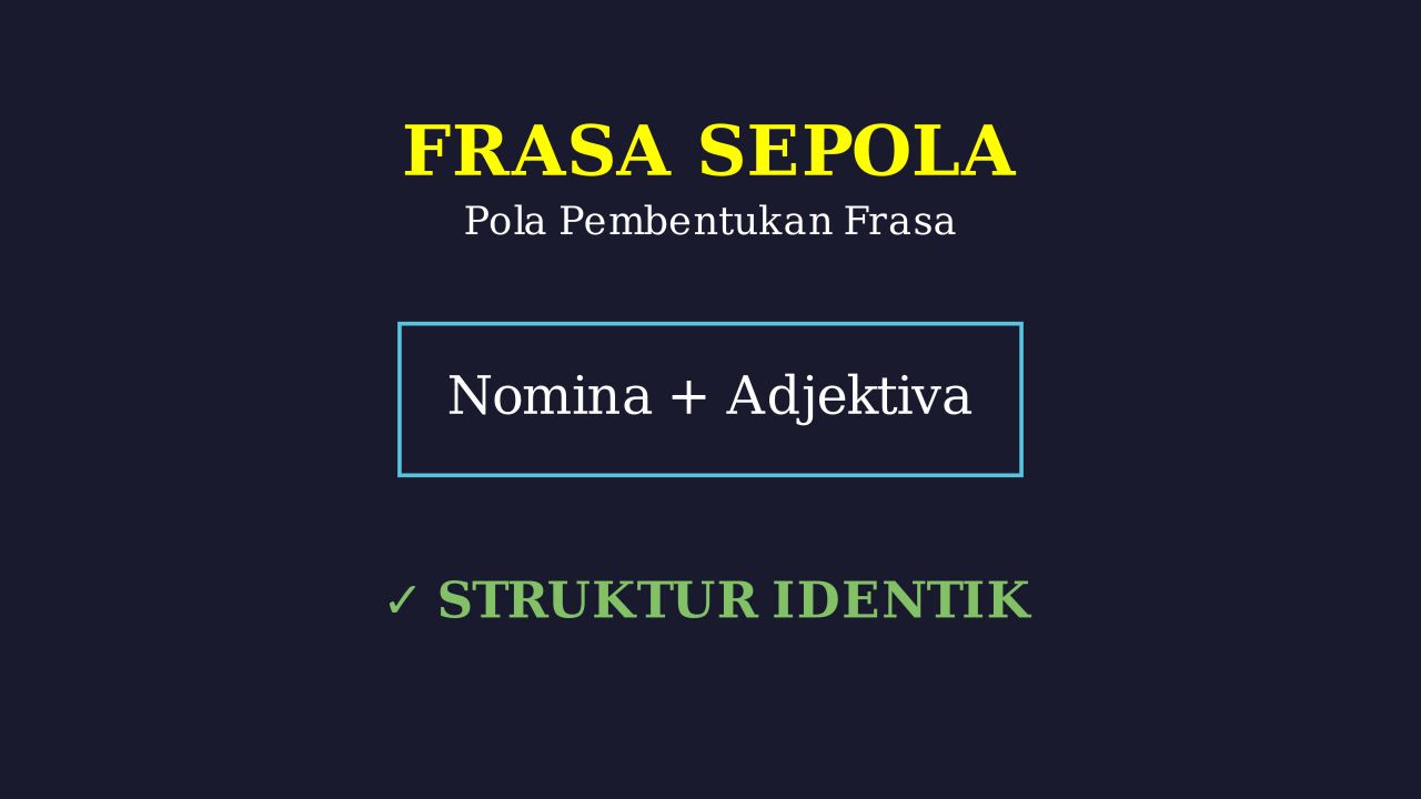 Frasa Serupa dan Frasa Sepola