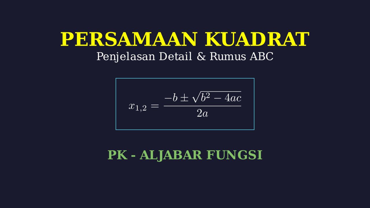 Persamaan Kuadrat: Panduan Lengkap