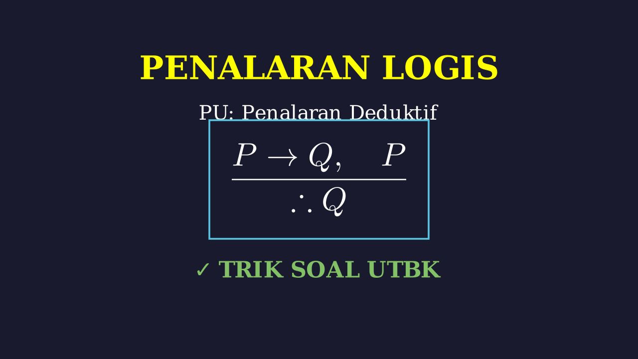 Penalaran Logis: Materi & Contoh Soal